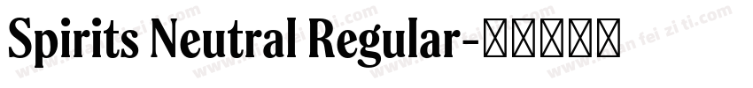 Spirits Neutral Regular字体转换